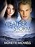 Weather The Storm by Monette Michaels