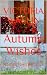 Autumn Wishes: A Small Town...