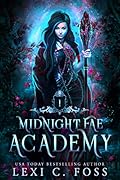 Midnight Fae Academy: Book One (Midnight Fae Academy, #1)