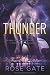 Thunder: Descubre la verdadera fuerza del trueno y prepárate para sucumbir a él. (Speed)