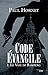 Code Evangile, Tome 1 : Le ...