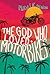 The God Who Loved Motorbikes