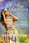 Solo una aventura by Calista Sweet