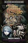 Jim Henson's The Dark Crystal Creation Myths by Brian Froud
