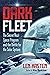 Dark Fleet: The Secret Nazi...