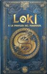 Loki e la profezia del Ragnarök (Mitologia nordica #3)