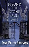 Beyond the Stone Eagle Gate