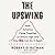 The Upswing: How America Came Together a Century Ago and How We Can Do It Again