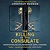 The Killing in the Consulate: The Life and Death of Jamal Khashoggi