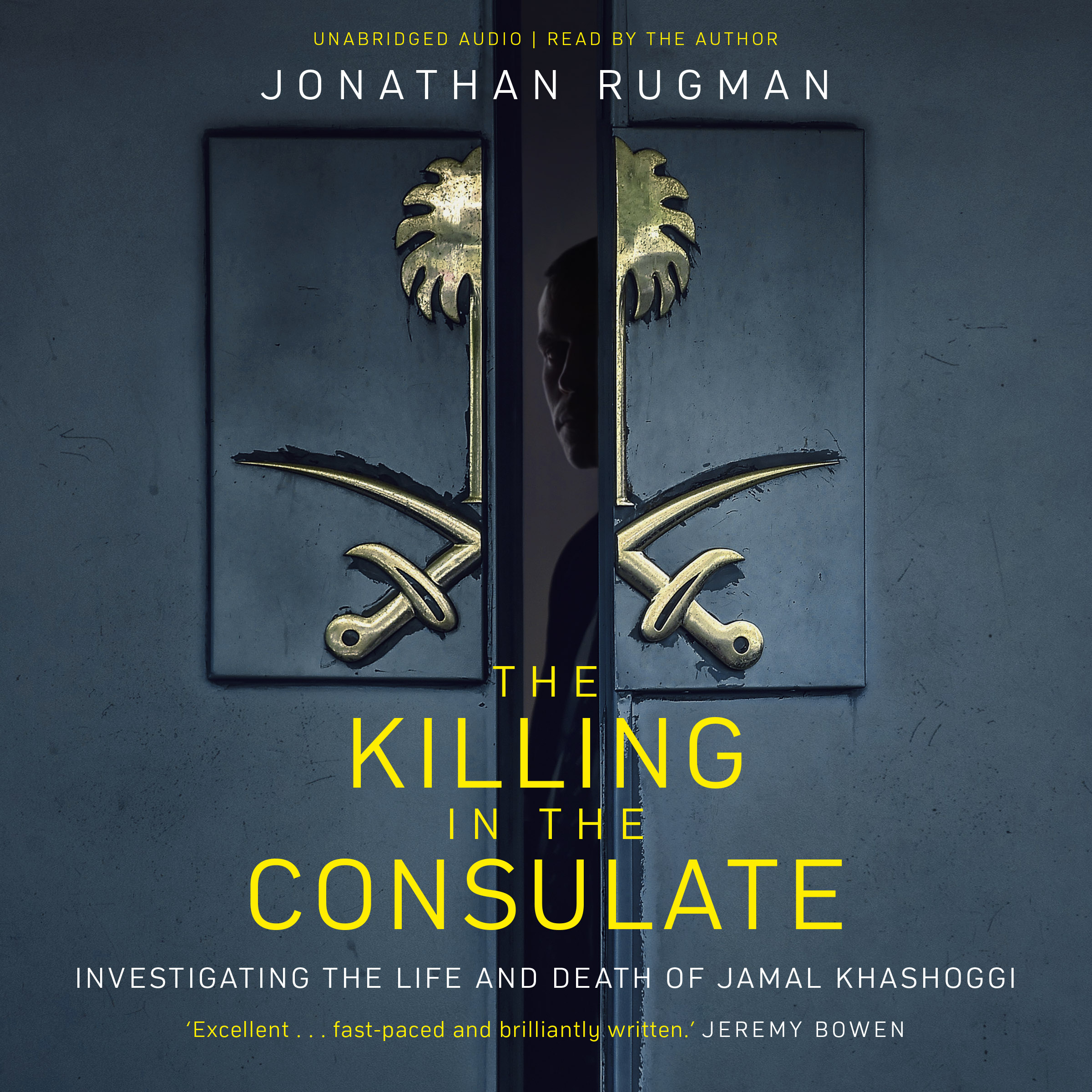 The Killing in the Consulate: The Life and Death of Jamal Khashoggi (Audible Audio)