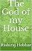 The God of my House by Rishiraj Hebbar