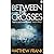 Between the Crosses (Joseph Stark)