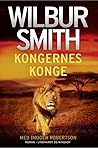 Kongernes konge by Wilbur Smith