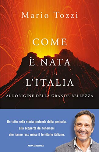 Come è nata l'Italia: All'origine della grande bellezza (Kindle Edition)