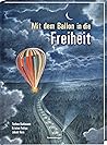 Mit dem Ballon in die Freiheit by Kristen Fulton