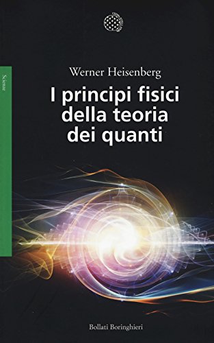 I principi fisici della teoria dei quanti (Paperback)