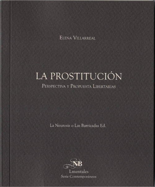 La prostitución. Perspectiva y propuestas libertarias (Unknown Binding)