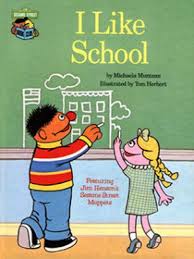 I like school: Featuring Jim Henson's Sesame Street muppets (Library Binding)