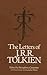 The Letters of J.R.R. Tolkien by Humphrey Carpenter