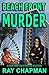 Beach Front Murder: A Myste...