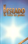 El Deseado de Tod...