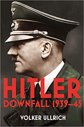 Hitler: Downfall, 1939-45 (Hardcover)