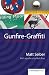 Gunfire-Graffiti: Overlooke...