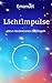 Lichtimpulse: Neun Meditati...