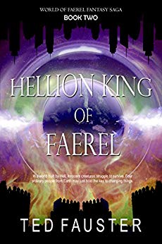 Hellion King of Faerel: Contemporary Fantasy (World of Faerel Book 2)