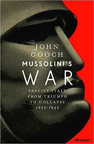 Mussolini's War: Fascist Italy from Triumph to Collapse, 1935-1943 (Hardcover)