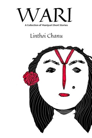 Wari: A Collection of Manipuri Short Stories
