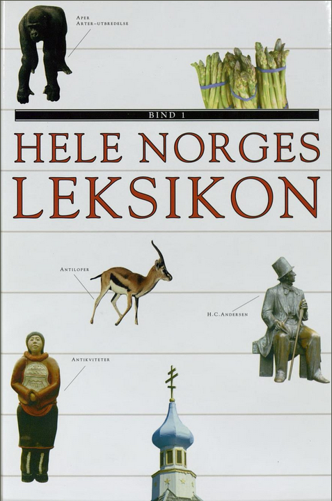 Hele Norges leksikon. B 1 : A-ball (Hele Norges leksikon, #1)