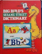 Big Bird's Sesame Street Dictionary, Volume 1 (Hardcover)