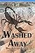Washed Away by Dean L. Hovey