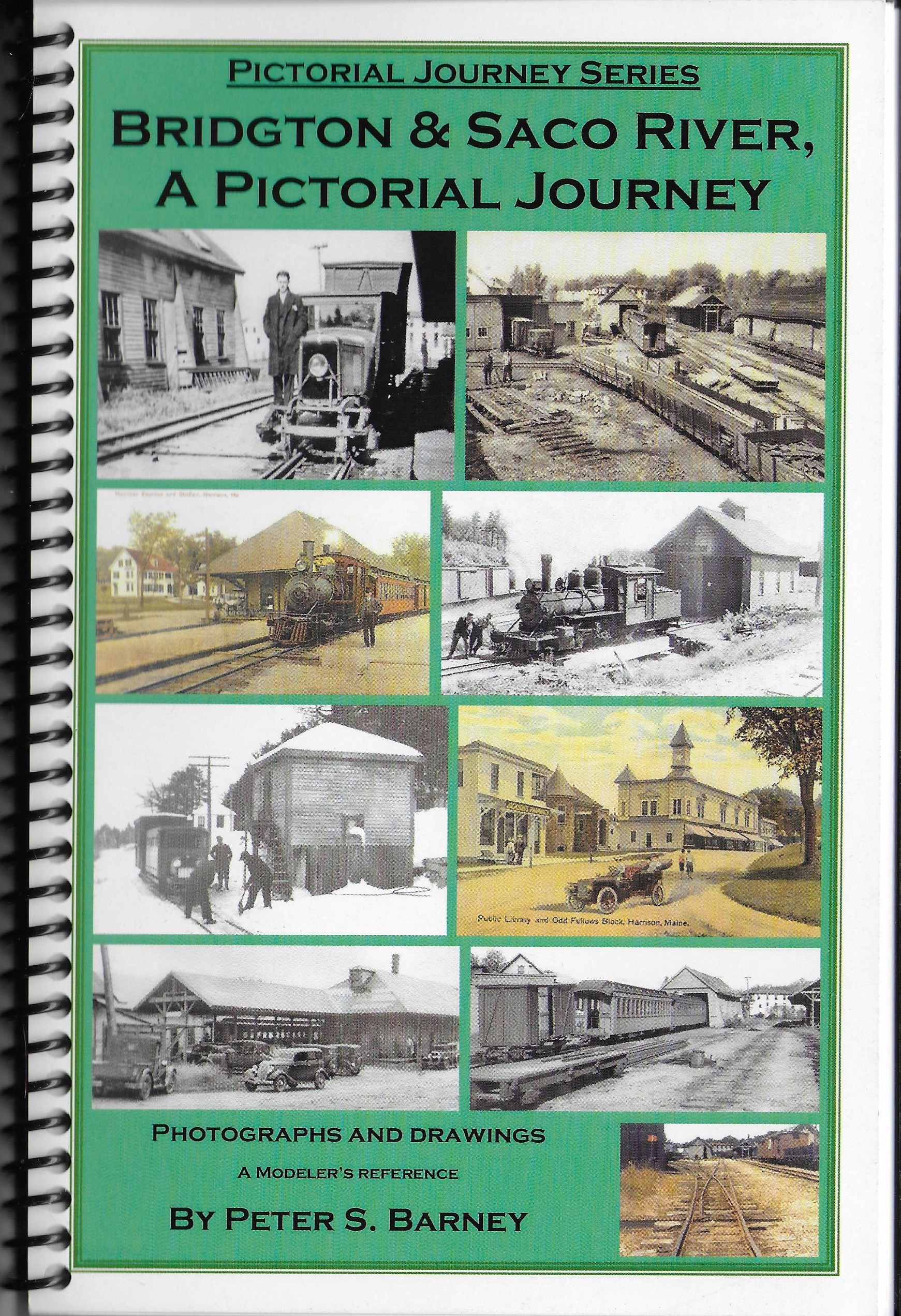 Bridgton & Saco River, A Pictorial Journey (Spiral-bound)