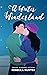 A Winter Wonderland by Rebecca Hunter
