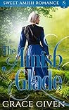 The Amish Glade: ...