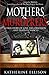 MOTHERS AND MURDERERS by Katherine Ellison