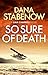 So Sure Of Death by Dana Stabenow So Sure Of Death by Dana Stabenow