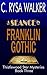 A Séance in Franklin Gothic...