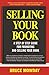 Selling Your Book: A Step B...