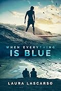 When Everything Is Blue 