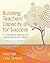 Building Teachers' Capacity for Success: A Collaborative Approach for Coaches and School Leaders