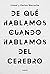 De qué hablamos cuando habl...