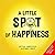 A Little SPOT of Happiness