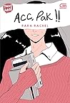 ACC, Pak!! by Rara Rachel ACC, Pak!! by Rara Rachel