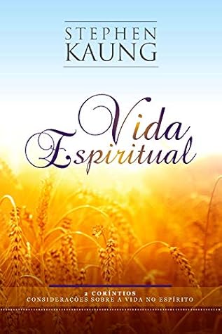 Vida Espiritual: 2 Coríntios - Considerações Sobre a Vida no Espírito