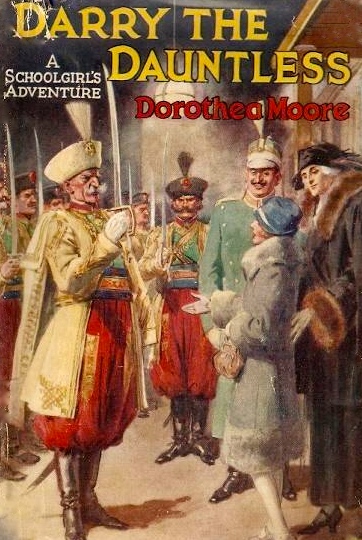 Darry the Dauntless: A Schoolgirl's Adventure (Hardcover)