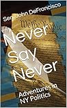 Never Say Never: ...
