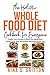 The Holistic Whole Food Die...